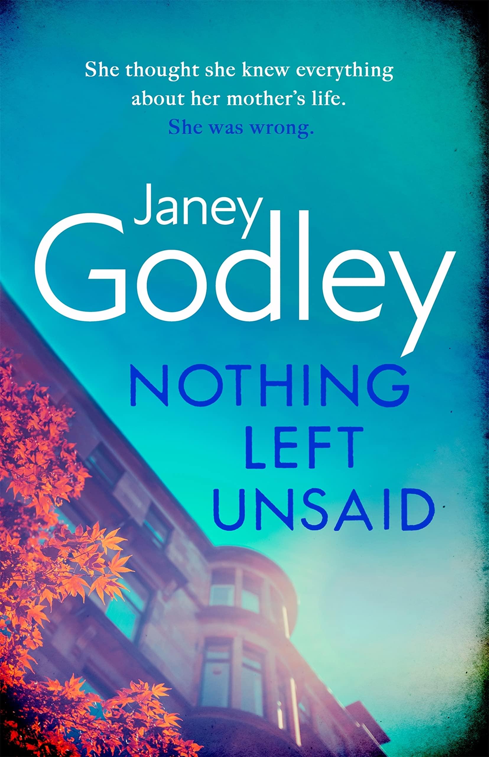 Bookmarks Nothing Left Unsaid: A poignant, funny and quietly devastating murder  mystery : Janey Godley