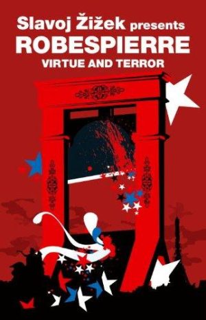 Virtue and Terror (Revolutions): Maximilien Robespierre