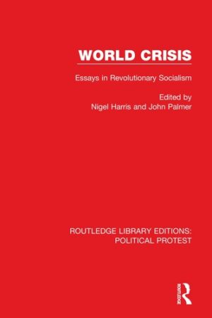World Crisis Essays in Revolutionary Socialism