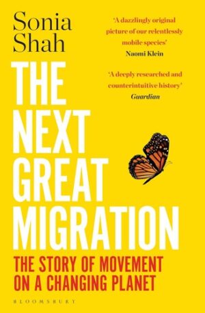 The Next Great Migration: The Beauty and Terror of Life on the Move