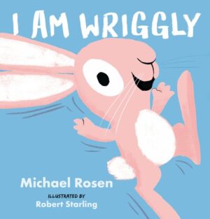 I am Wriggly
