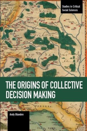 Origins of Collective Decision Making, The
