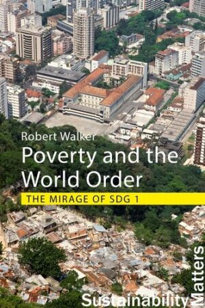 Poverty and the World Order: