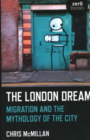 The London Dream: Migration and the Mythology of the City