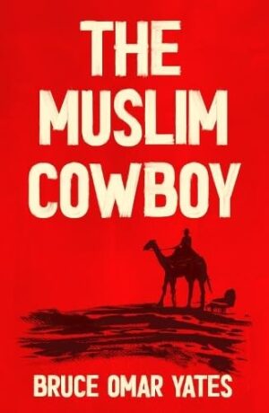 The Muslim CowBoy