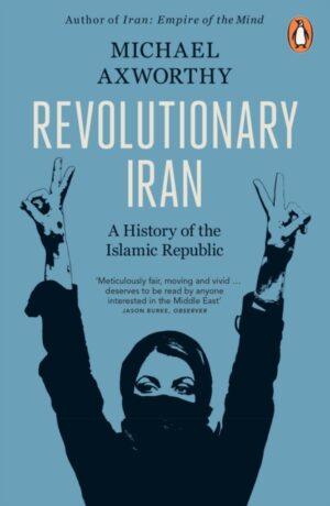 Revolutionary Iran : A History of the Islamic Republic