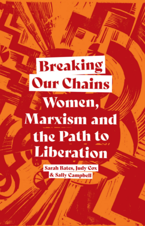 Breaking Our Chains: Women, Marxism, and the Path to Liberation