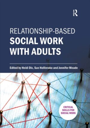 Relationship-Based Social Work with Adults