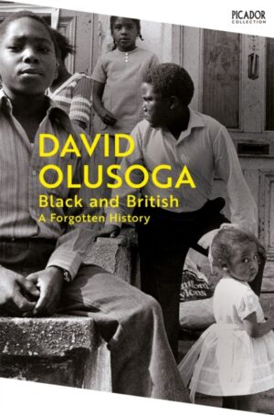 Black and British : A Forgotten History