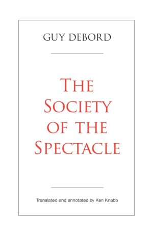 The Society of the Spectacle