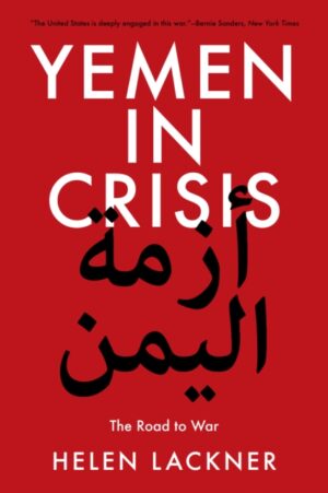 Yemen in Crisis : The Road to War