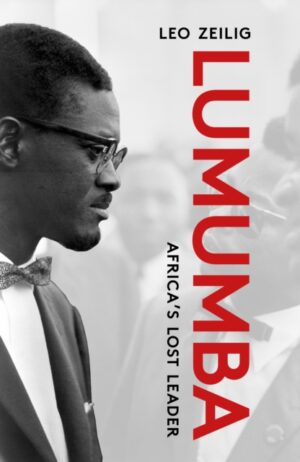 Lumumba : Africa's Lost Leader